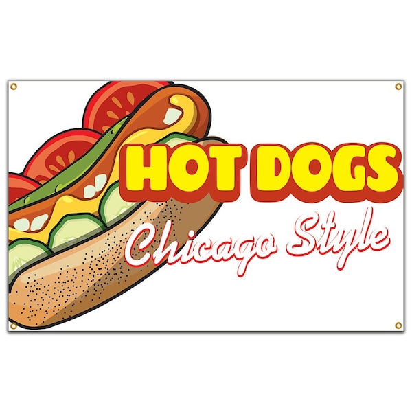 Signmission Hot Dogs Chicago Style Banner Heavy Duty 13 Oz Vinyl with Grommets B-60 Hot Dogs Chicago Style - main